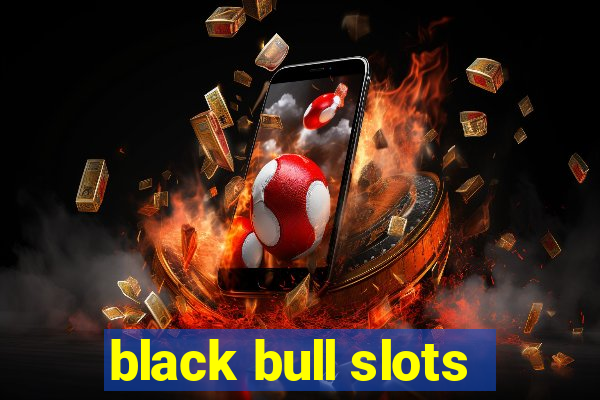 black bull slots