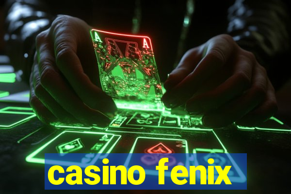 casino fenix