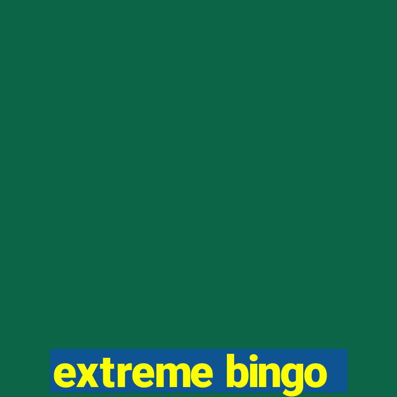 extreme bingo