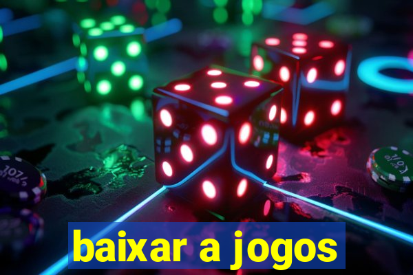 baixar a jogos