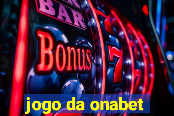 jogo da onabet