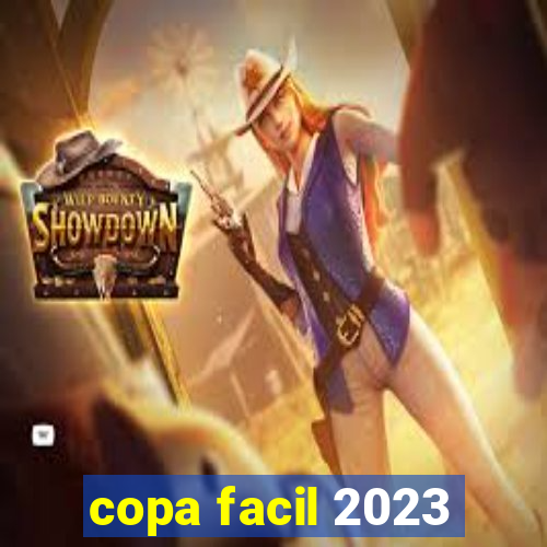 copa facil 2023