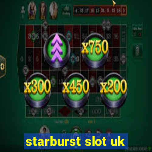 starburst slot uk