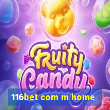 116bet com m home