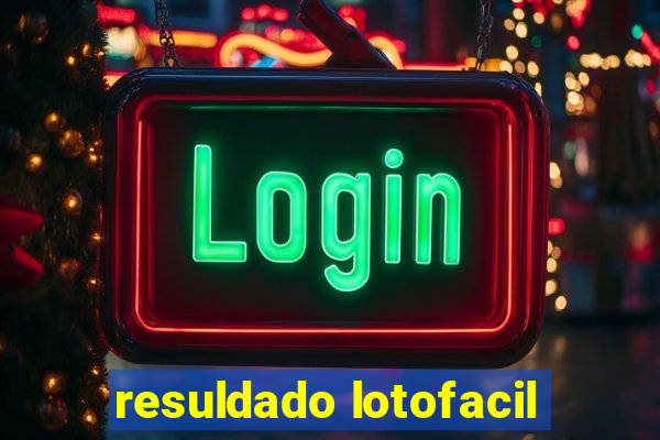 resuldado lotofacil