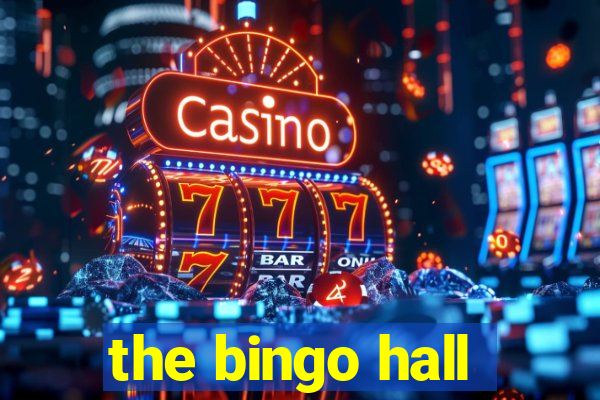 the bingo hall