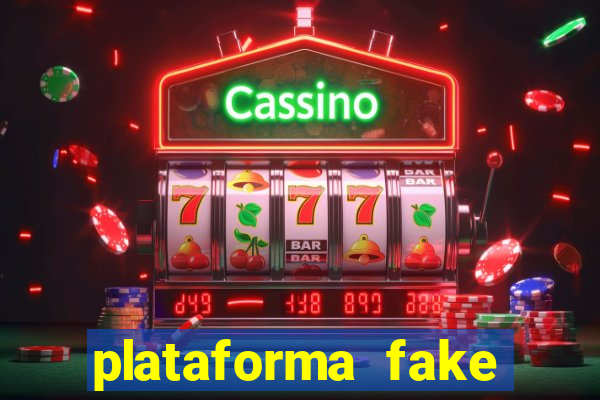 plataforma fake para jogar