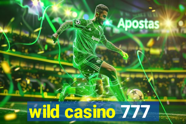 wild casino 777