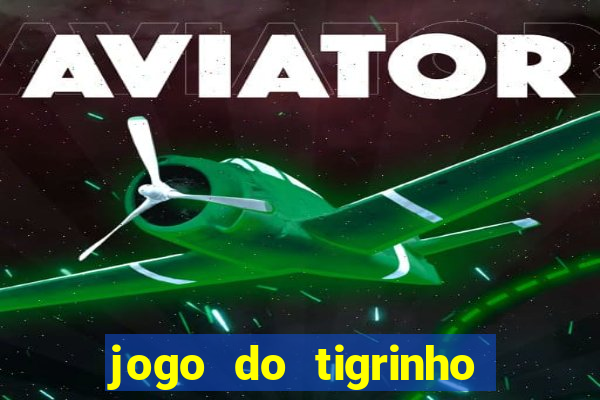 jogo do tigrinho com aposta mínima de r$ 1