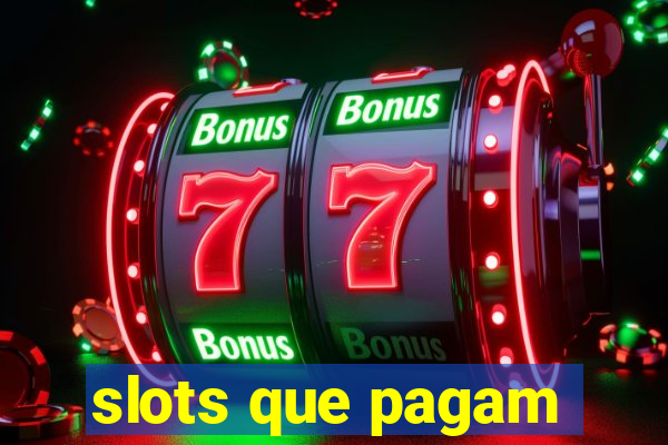 slots que pagam