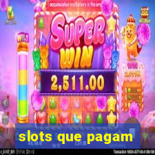 slots que pagam