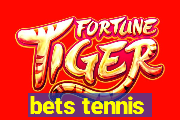 bets tennis