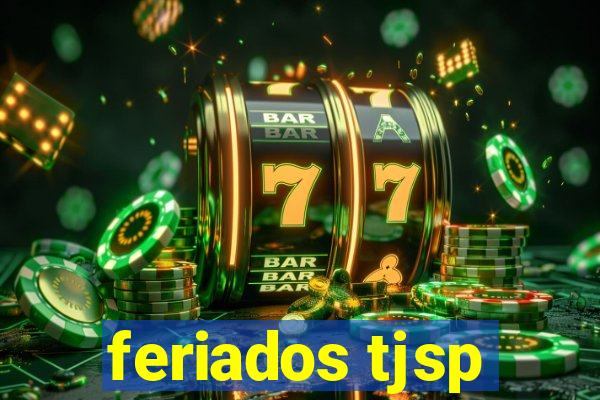 feriados tjsp