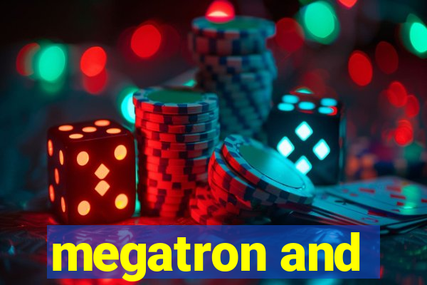 megatron and