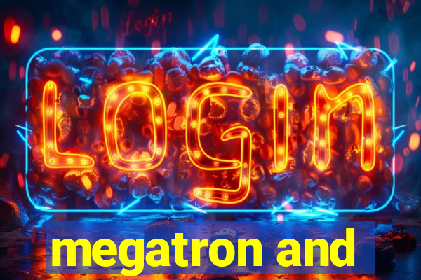 megatron and