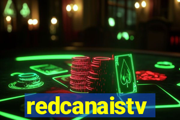 redcanaistv