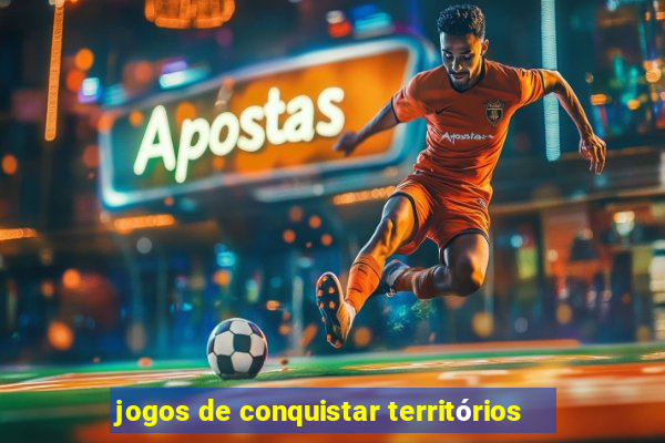 jogos de conquistar territórios