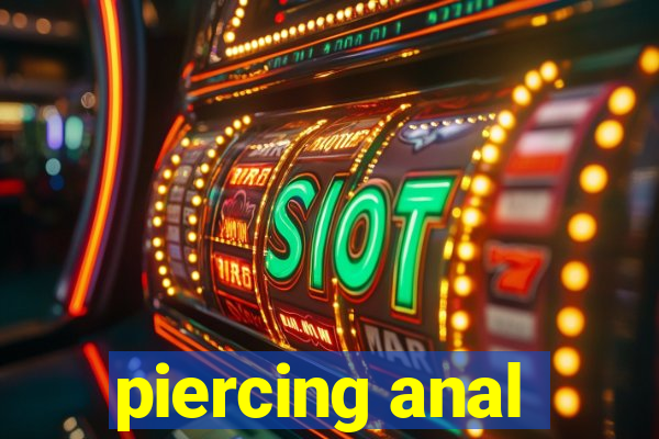 piercing anal