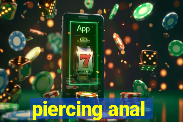 piercing anal