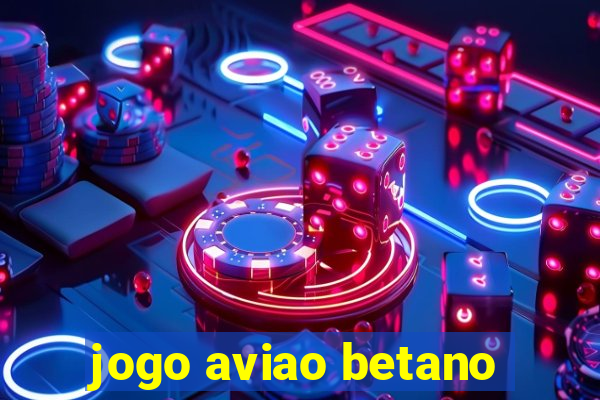 jogo aviao betano