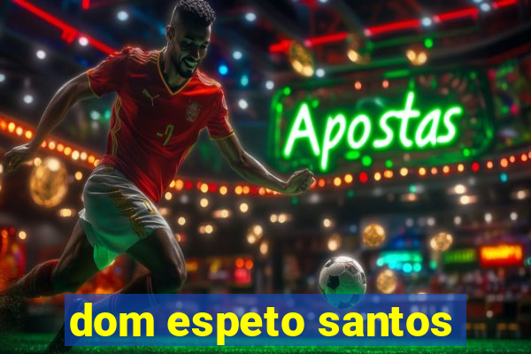 dom espeto santos