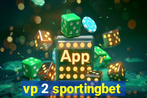 vp 2 sportingbet