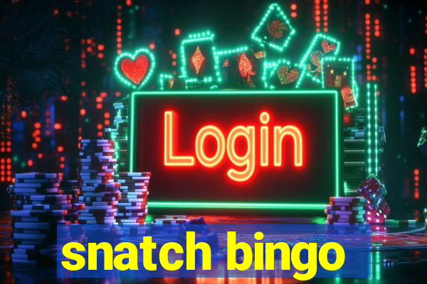 snatch bingo