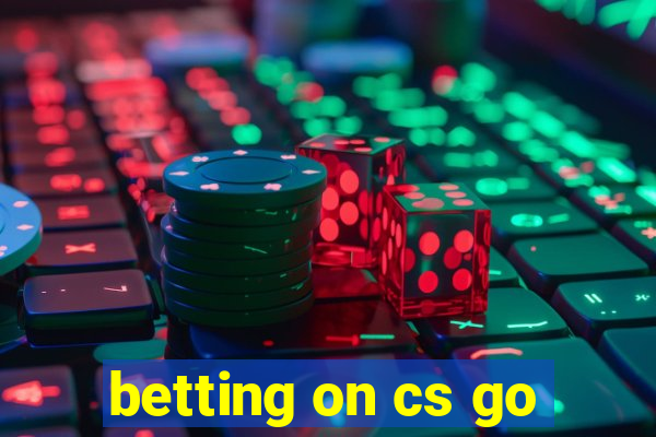 betting on cs go