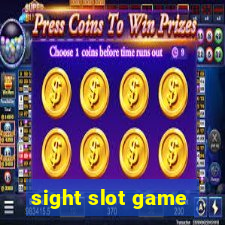 sight slot game