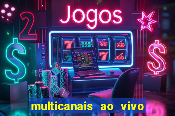 multicanais ao vivo jogo do flamengo