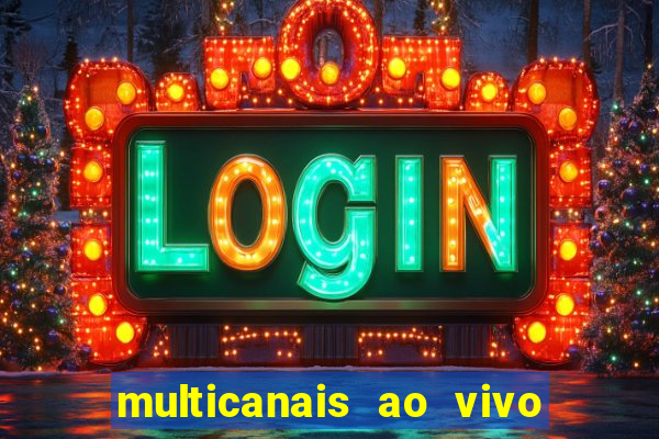 multicanais ao vivo jogo do flamengo