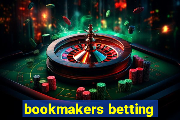 bookmakers betting