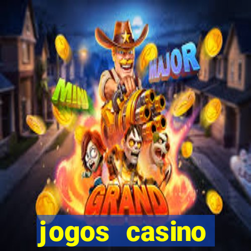 jogos casino dinheiro real