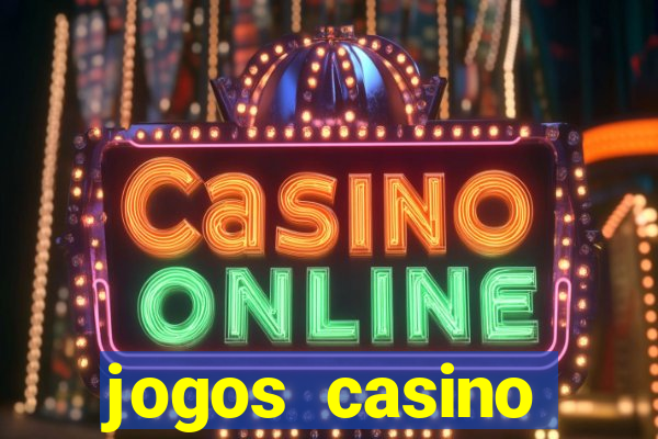 jogos casino dinheiro real