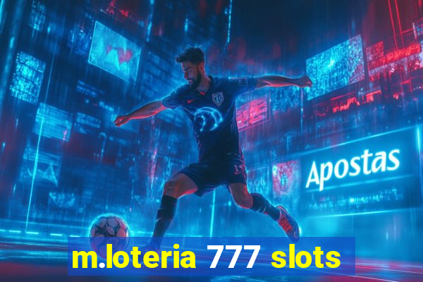 m.loteria 777 slots