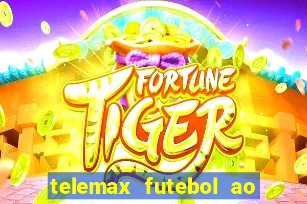 telemax futebol ao vivo gratis