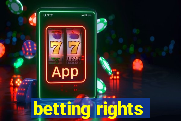 betting rights