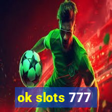 ok slots 777