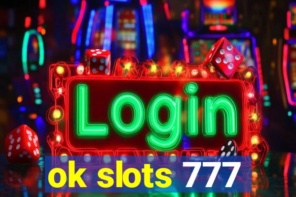 ok slots 777