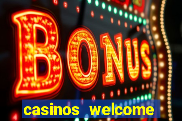 casinos welcome bonus no deposit