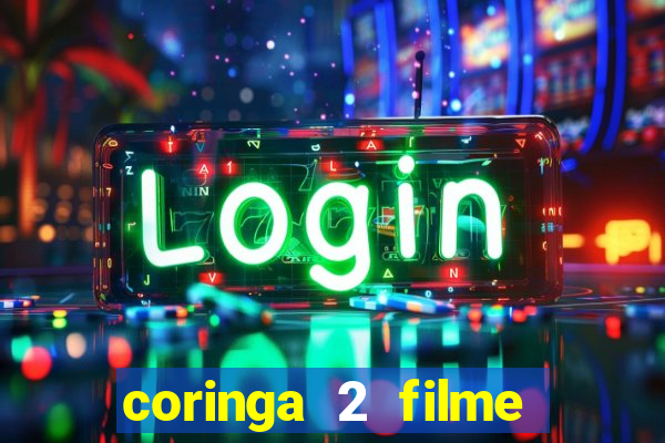 coringa 2 filme completo dublado