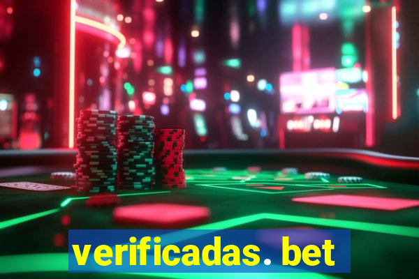 verificadas. bet