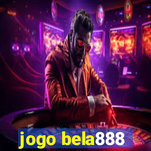 jogo bela888