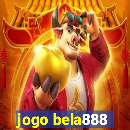 jogo bela888