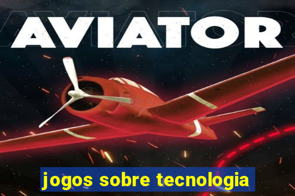 jogos sobre tecnologia