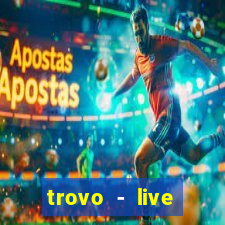 trovo - live stream & games