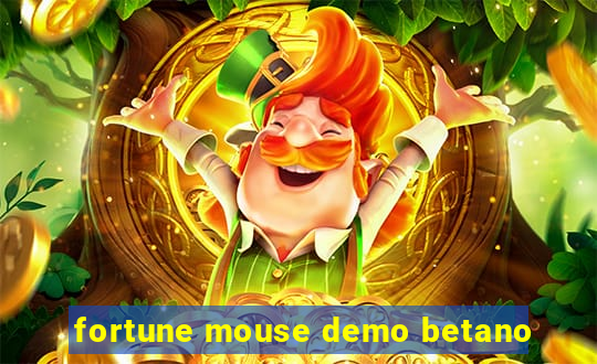 fortune mouse demo betano