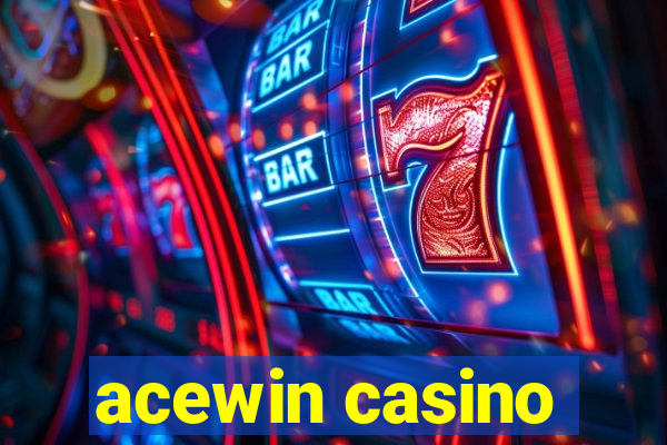 acewin casino