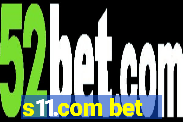 s11.com bet