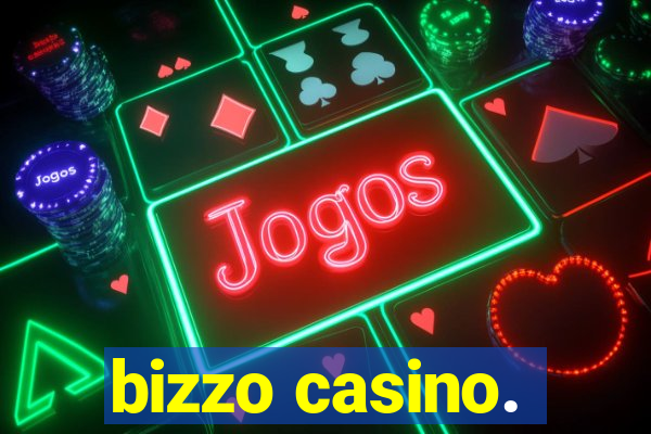 bizzo casino.